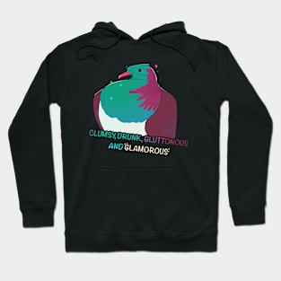 Clumsy, Drunk, Gluttonous, and Glamorous Kereru Hoodie